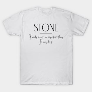 Stone Family, Stone Name, Stone Middle Name T-Shirt